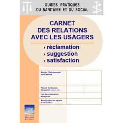 Carnet autocopiant des relations avec les usagers : réclamation - suggestion - satisfaction
