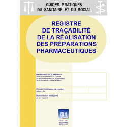 Préparations pharmaceutiques : Registre de traçabilité de la réalisation des préparations